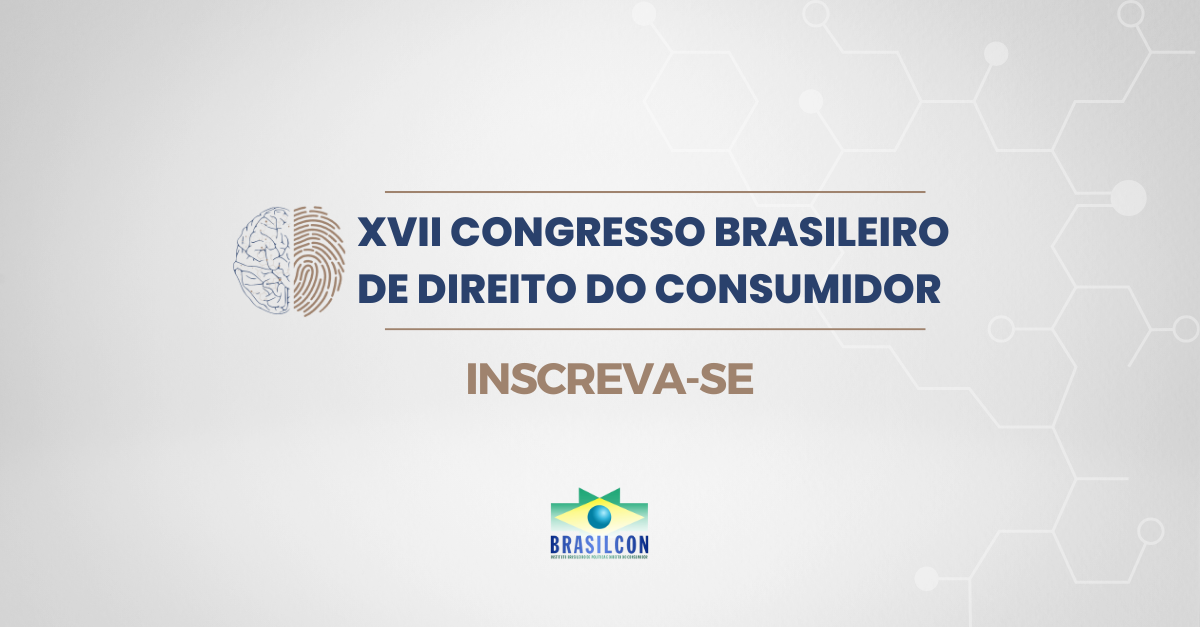 XVII Congresso Brasileiro de Direito do Consumidor