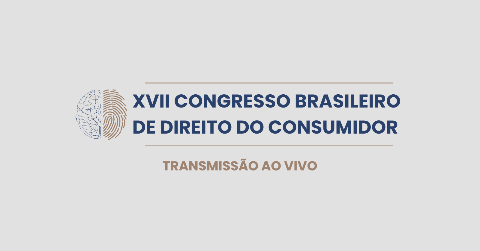 Transmissão AO VIVO: XVII Congresso Brasileiro de Direito do Consumidor